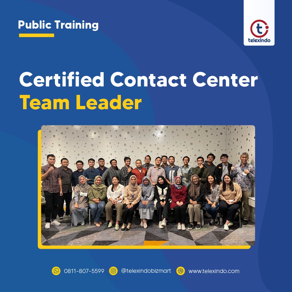 Certified Contact Center Team Leader: Management Pelayanan Sebagai Kontribusi Contact Center Terhadap Perusahaan